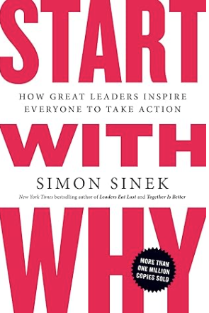 Book cover of "Start With Why" by Simon Sinek, featuring large bold red text and the subtitle "How Great Leaders Inspire Everyone to Take Action.